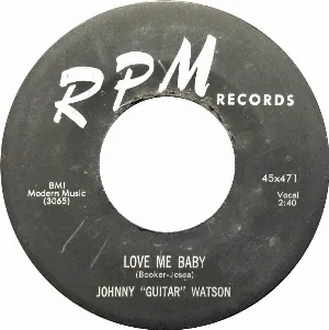 Pochette de Love Me Baby / She Moves Me de Johnny “Guitar” Watson