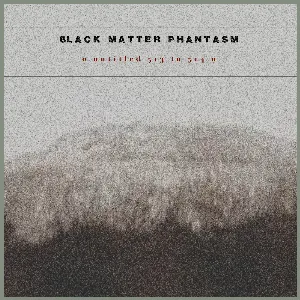 Pochette de Untitled 513 To 514 de Black Matter Phantasm