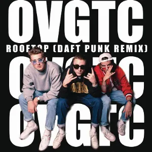 Pochette OVGTC ROOFTOP (Daft Punk remix)