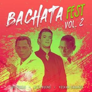 Pochette de Bachata Fest, Vol. 2 de Yoskar Sarante