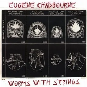 Pochette de Worms With Strings de Eugene Chadbourne
