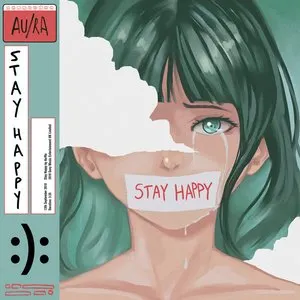 Pochette de Stay Happy de Au/Ra