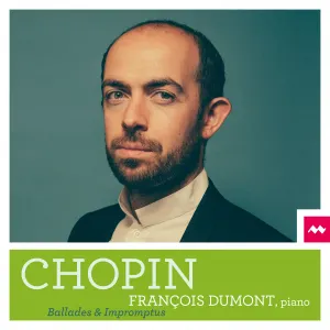 Pochette de Chopin : Ballades et Impromptus de François Dumont