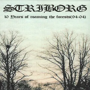 Pochette de 10 Years of Roaming the Forests (94-04) de Striborg