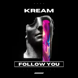 Pochette de Follow You de KREAM