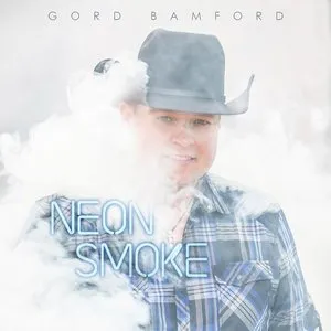 Pochette de Neon Smoke de Gord Bamford