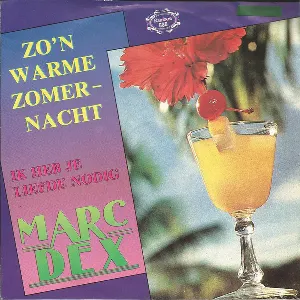 Pochette de Zo’n warme zomernacht / Ik heb je liefde nodig de Marc Dex