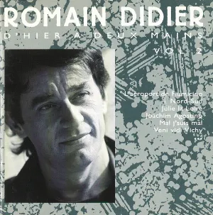 Pochette de D’hier à deux mains, Volume 2 de Romain Didier