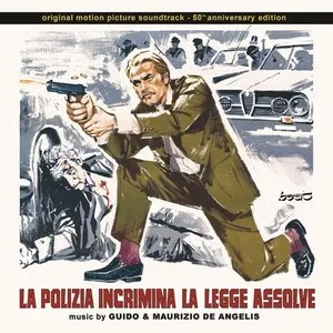 Pochette de La polizia incrimina la legge assolve de Guido e Maurizio De Angelis