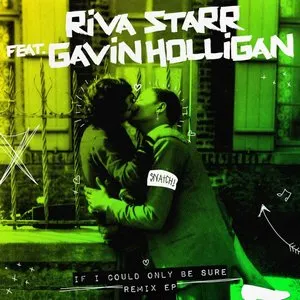 Pochette de If I Could Only Be Sure Remix EP de Riva Starr
