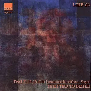 Pochette de Tempted to Smile de Joëlle Léandre - Fred Frith