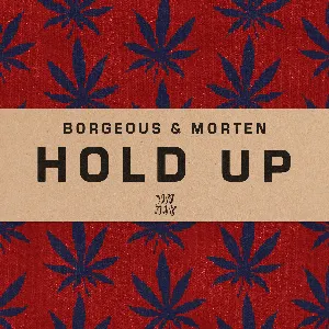 Pochette de Hold Up de MORTEN - Borgeous