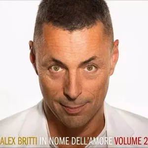 Pochette de In nome dell'amore, Volume 2 de Alex Britti