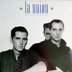 Pochette de Sus mejores temas y su álbum "Vivir al este del edén" completo de La Unión