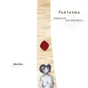 Pochette de Fantasma de John Zorn
