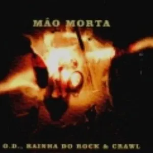Pochette de O. D., Rainha do Rock & Crawl de Mão Morta
