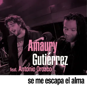 Pochette de Se me escapa el alma de Antonio Orozco