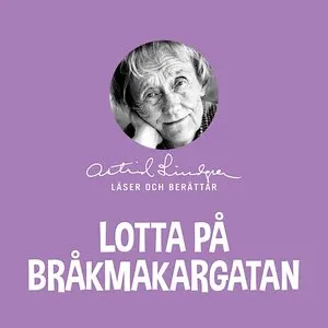 Pochette de Lotta på Bråkmakargatan de Astrid Lindgren