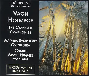 Pochette de The Complete Symphonies de Owain Arwel Hughes - Aarhus Symfoniorkester - Vagn Holmboe