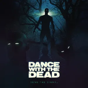 Pochette de Send the Signal de Dance With the Dead