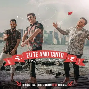 Pochette de Eu te amo tanto de Matheus & Kauan