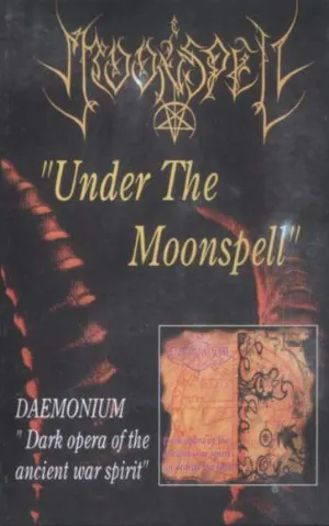 Pochette Under the Moonspell / Dark Opera of the Ancient War Spirit (or Search of Light)