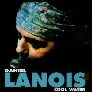 Pochette de Cool Water de Daniel Lanois