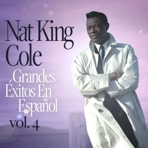 Pochette de Grandes éxitos en español, Vol. 4 de Nat King Cole