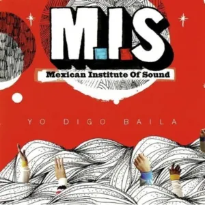 Pochette de Yo digo baila de Mexican Institute of Sound