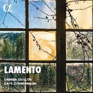 Pochette de Lamento de Café Zimmermann - Damien Guillon
