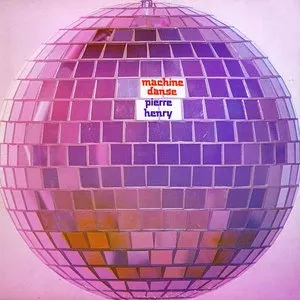 Pochette de Machine danse de Pierre Henry