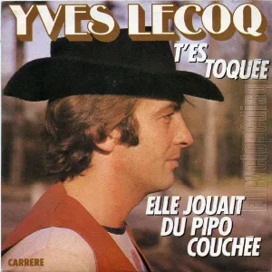 Pochette de T’es toquée / Elle jouait du pipo couchée de Yves Lecoq
