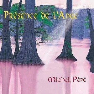 Pochette de Présence de l'Ange de Michel Pépé