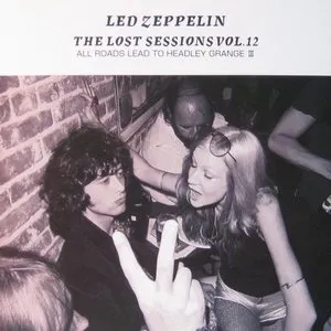 Pochette de The Lost Sessions, Vol. 12: All Roads Lead to Headley Grange III de Led Zeppelin