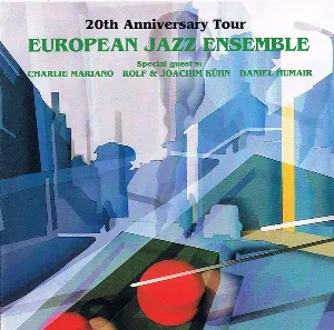 Pochette de 20th Anniversary Tour de Daniel Humair - Joachim Kühn - Charlie Mariano