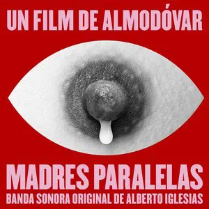Pochette Madres Paralelas (Banda Sonora Original)