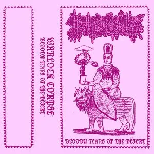 Pochette de Bloody Tears of the Desert de Warlock Corpse