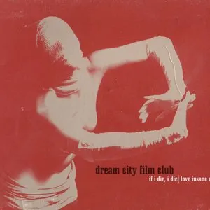 Pochette de If I Die, I Die / Love Insane de Dream City Film Club