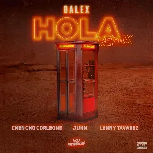 Pochette de Hola (remix) de Dalex - Chencho Corleone - Lenny Tavárez - Juhn