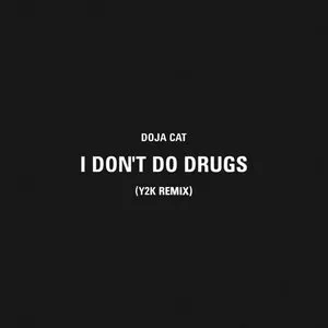 Pochette I Don’t Do Drugs (Y2K remix)
