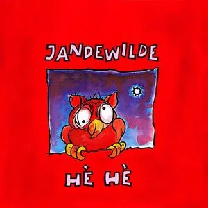 Pochette de Hè Hè de Jan De Wilde