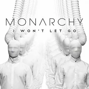 Pochette de I Won’t Let Go de Monarchy