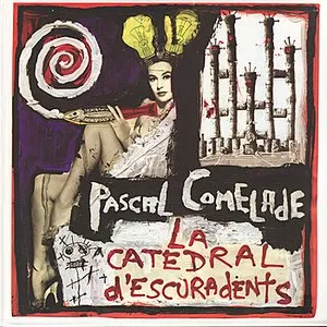 Pochette de La Catedral d’escuradents de Pascal Comelade