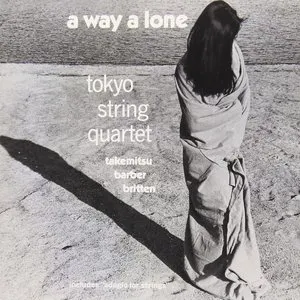 Pochette de A Way A Lone - Takemitsu, Barber and Britten de Tokyo String Quartet