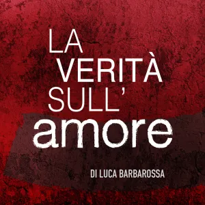 Pochette de La verità sull’amore de Luca Barbarossa