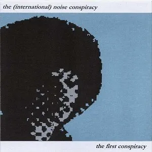 Pochette de The First Conspiracy de The (International) Noise Conspiracy