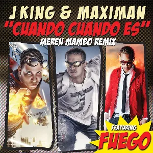 Pochette de Cuándo cuándo es (meren mambo remix) de J King & Maximan