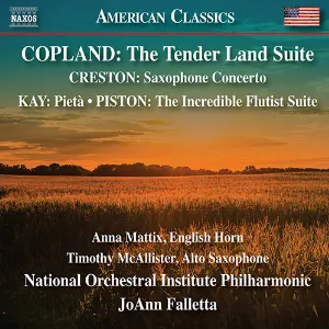 Pochette Copland: The Tender Land Suite / Creston: Saxophone Concerto / Kay: Pietà / Piston: The Incredible Flutist Suite