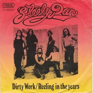 Pochette de Dirty Work / Reeling In the Years de Steely Dan