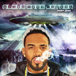 Pochette de Along Came Joyner de Joyner Lucas